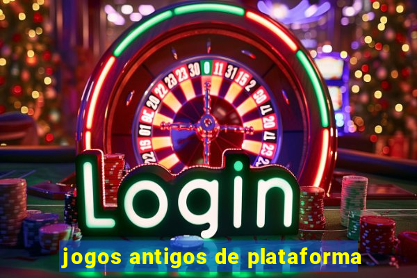 jogos antigos de plataforma